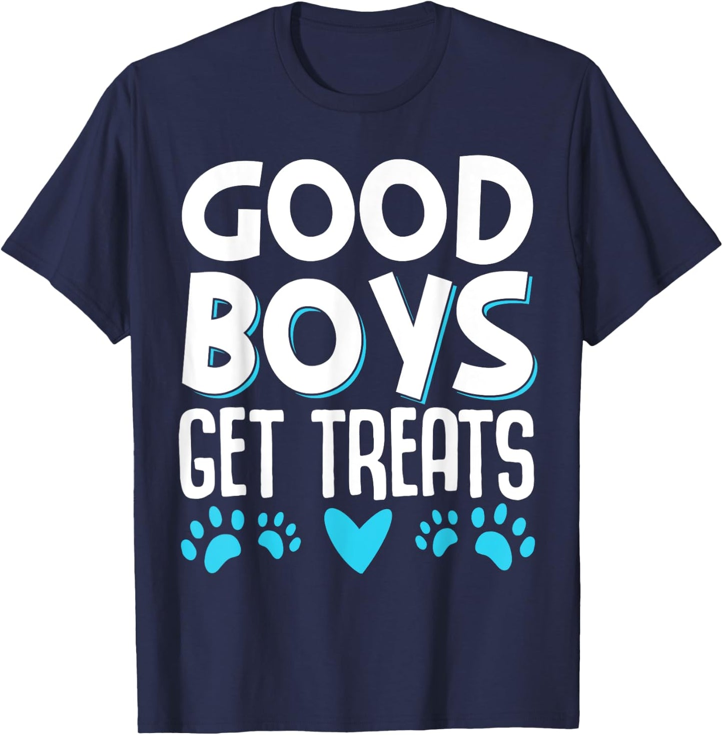 Good Boys Get Treats T-Shirt - T-Shirt | Navy