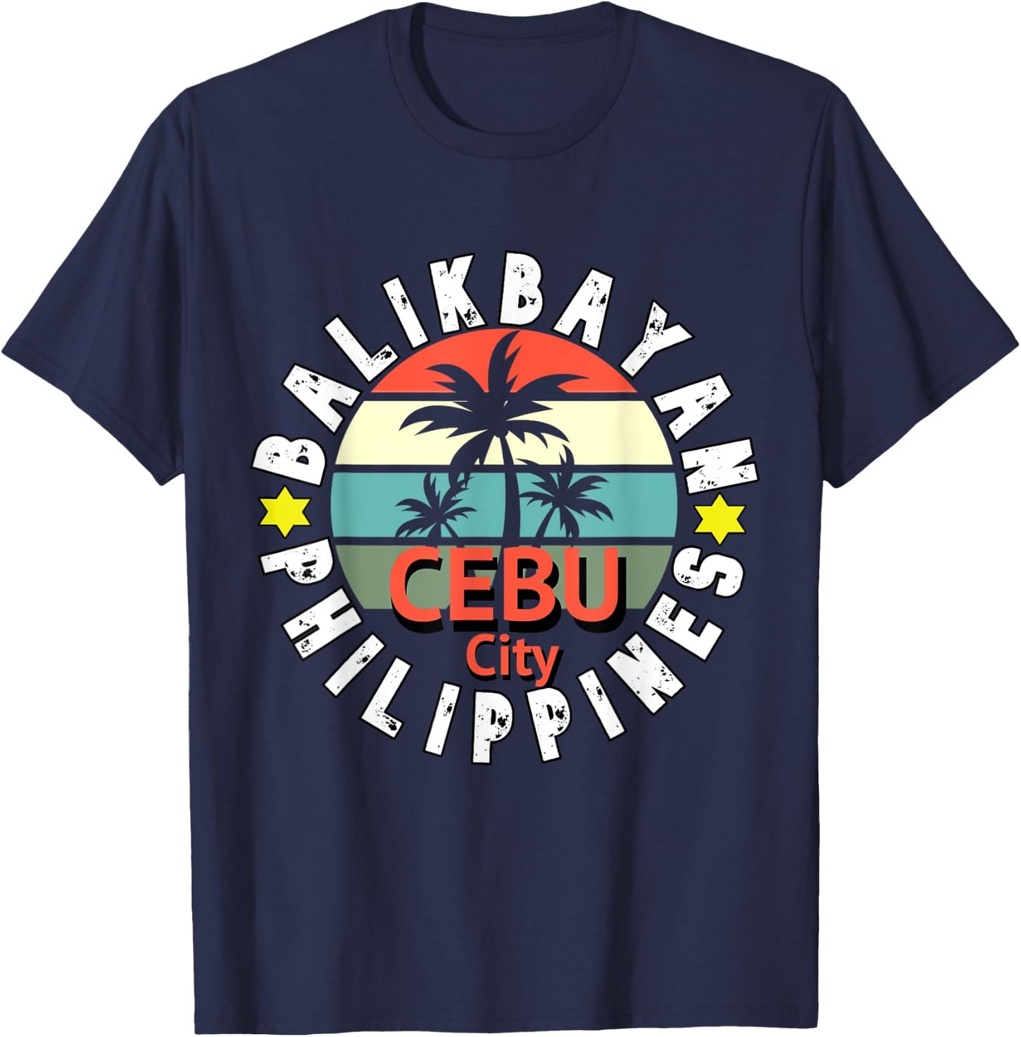 Balikbayan Cebu Philippines Returning Filipino Pinay Pinoy T-Shirt - T-Shirt | Navy
