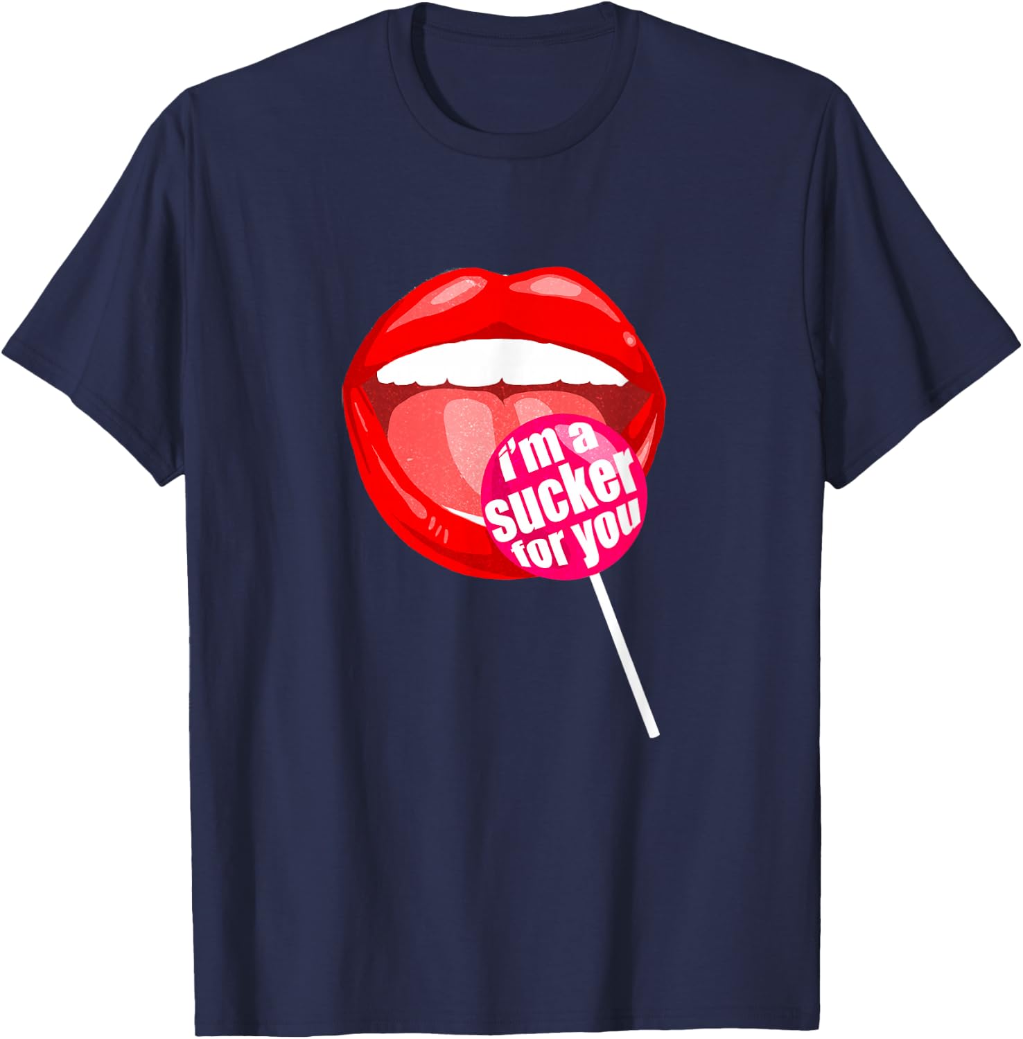 I'm a Sucker For You - Candy Pop Fans Lollipop T-Shirt - T-Shirt | Navy