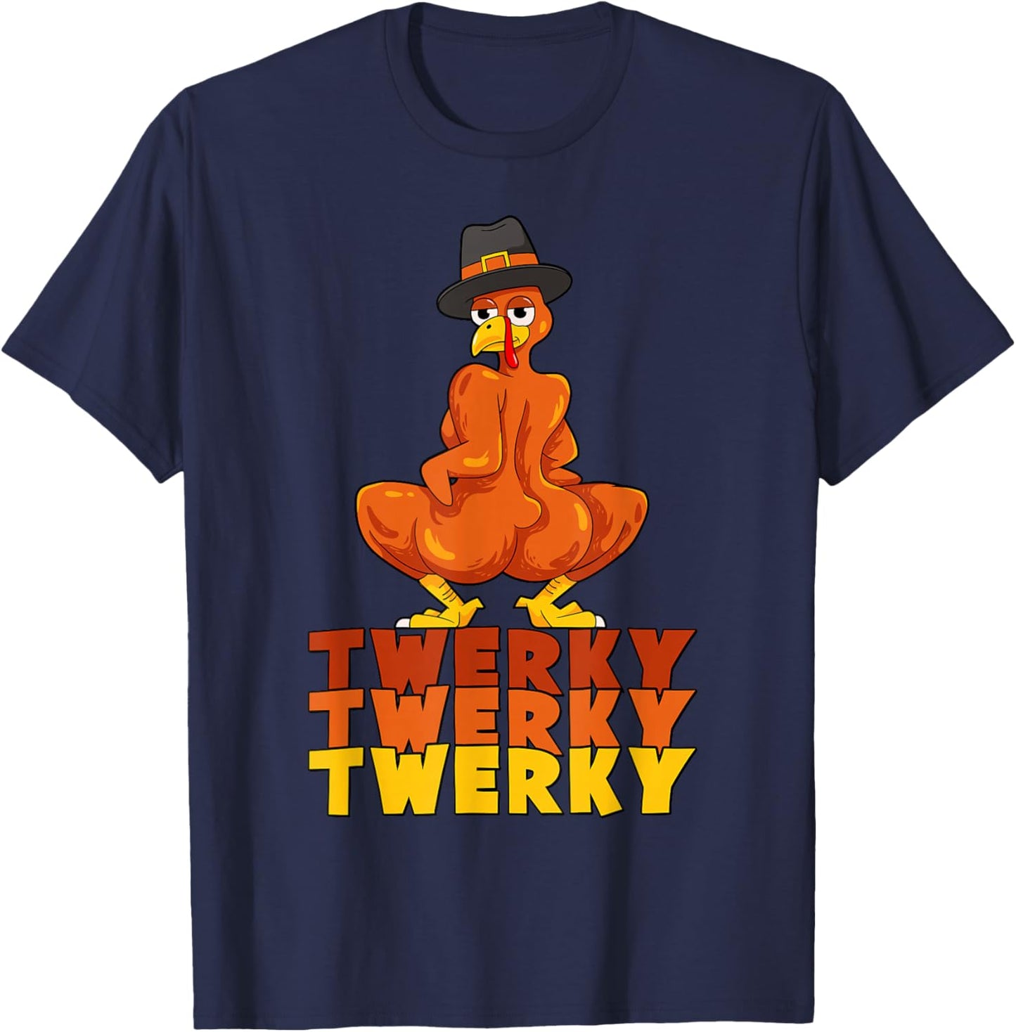 Twerky Turkey Butt Thanksgiving Dance Funny T-Shirt - T-Shirt | Navy