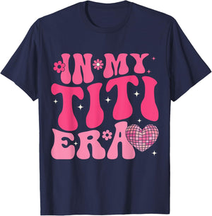 In My Titi Era Retro Groovy In My Aunt Era Aunt Auntie Club T-Shirt - T-Shirt | Navy