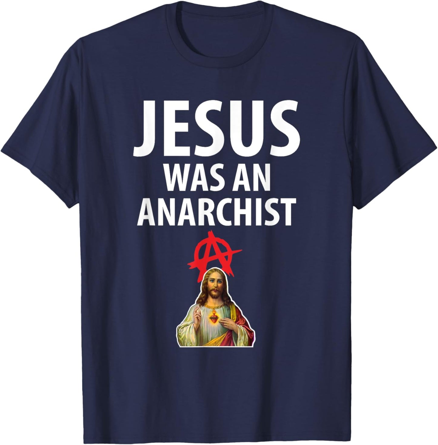 'Jesus Was An Anarchist' Christian Anarchy Easter Gospel T-Shirt - T-Shirt | Navy