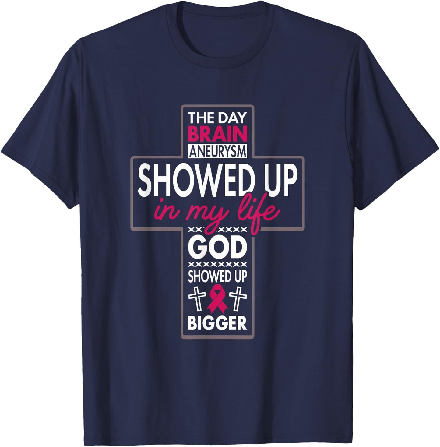 God Showed Up Brain Aneurysm Awareness Burgundy Aortic T-Shirt - T-Shirt | Navy