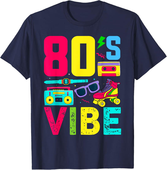 80s Vibe 1980s Fashion Theme Party Outfit Eighties Costume T-Shirt - T-Shirt | Navy