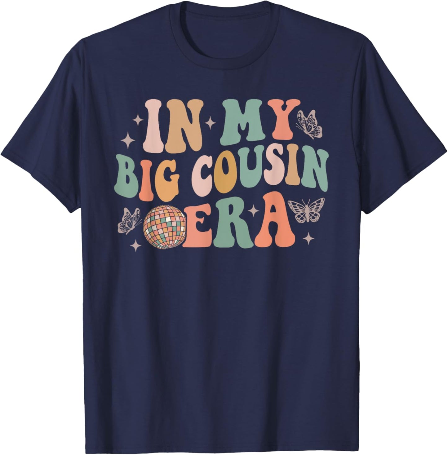 In My Big Cousin Era, Funny Cool Cousin Toddler Kid T-Shirt - T-Shirt | Navy