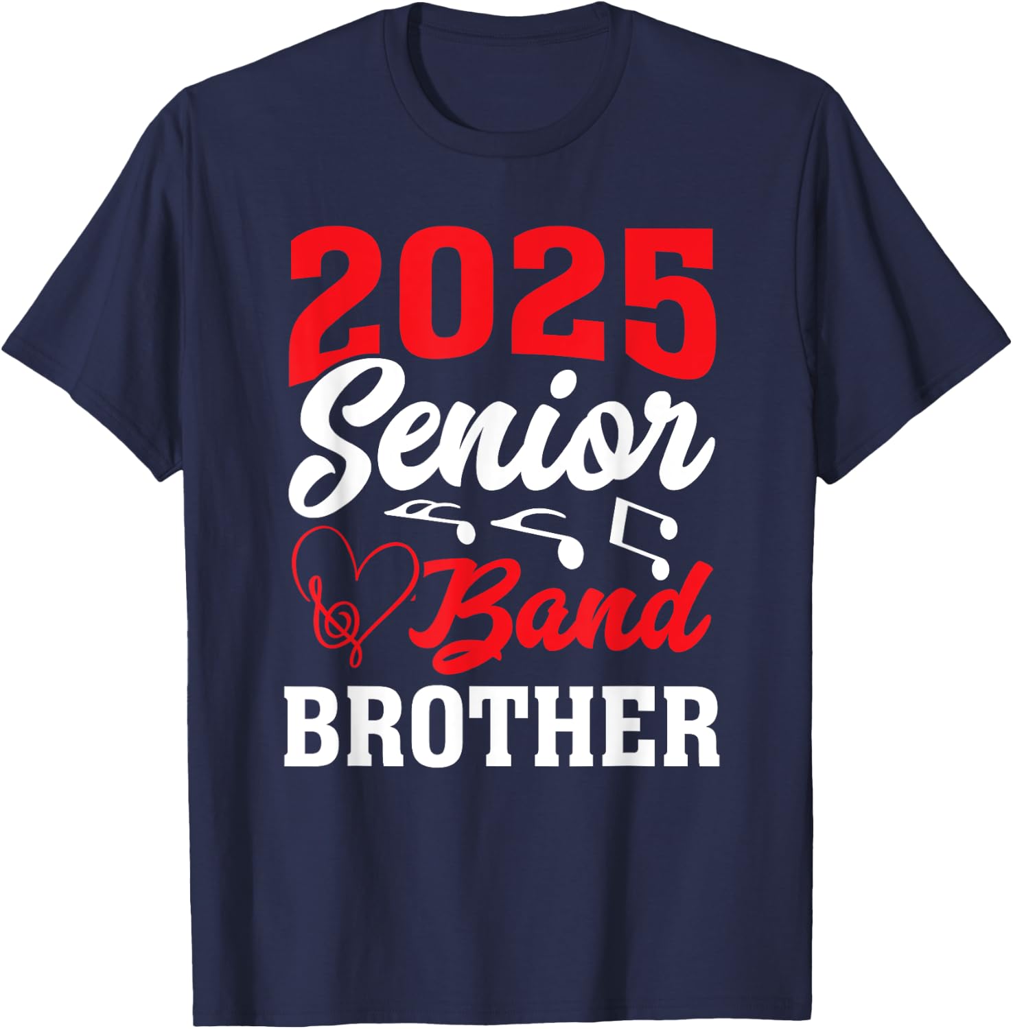 2025 Band Senior Brother Class of 2025 Graduation T-Shirt - T-Shirt | Navy