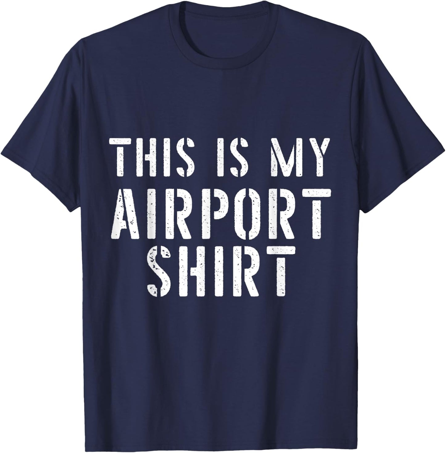 This is My Airport Shirts Family Travel Lover T-Shirt - T-Shirt | Navy