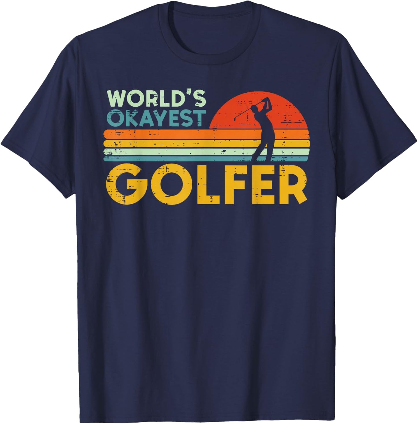 Worlds Okayest Golfer Retro Golf Joke Dad Men Women Kids T-Shirt - T-Shirt | Navy