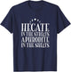 Hecate In The Streets Aphrodite In The Sheets - Witchcraft T-Shirt - T-Shirt | Navy