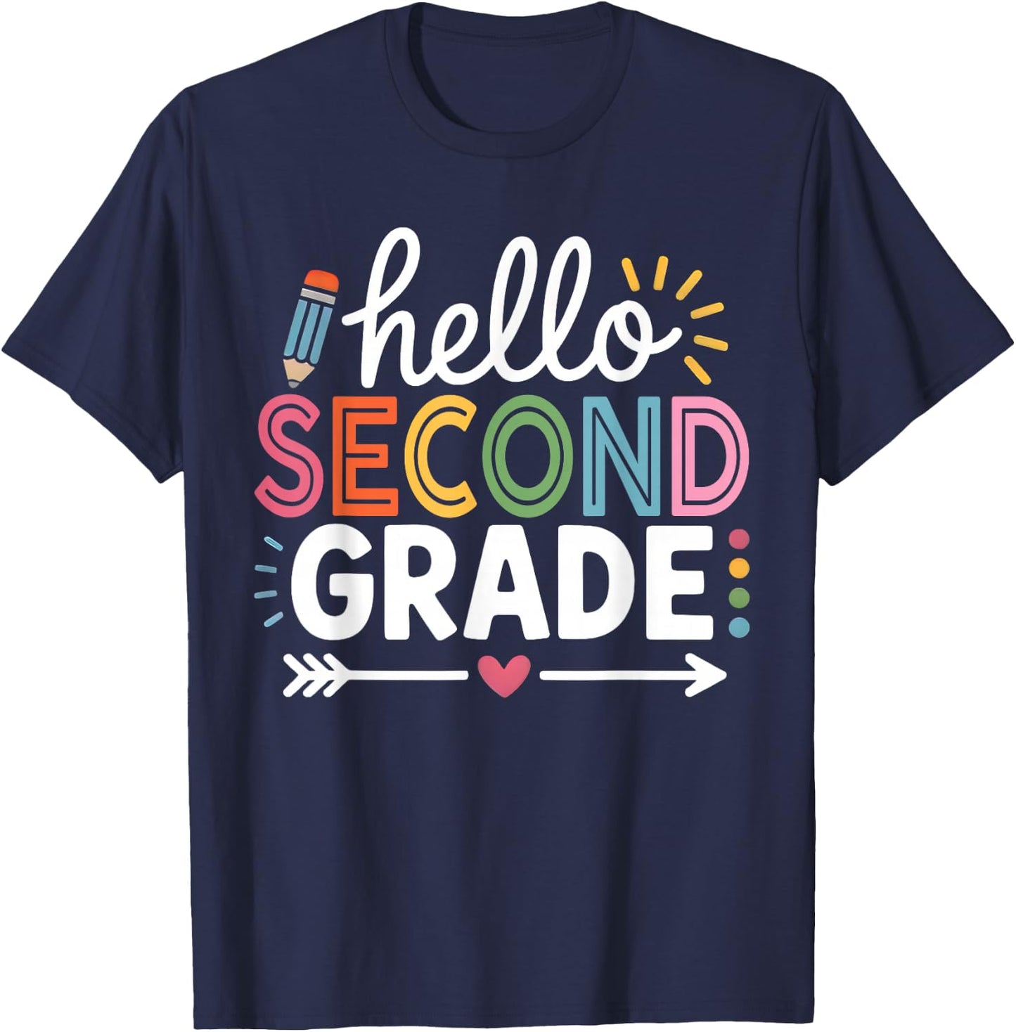 Hello Second Grade Teacher Student 2nd Grade Back to School T-Shirt - T-Shirt | Navy