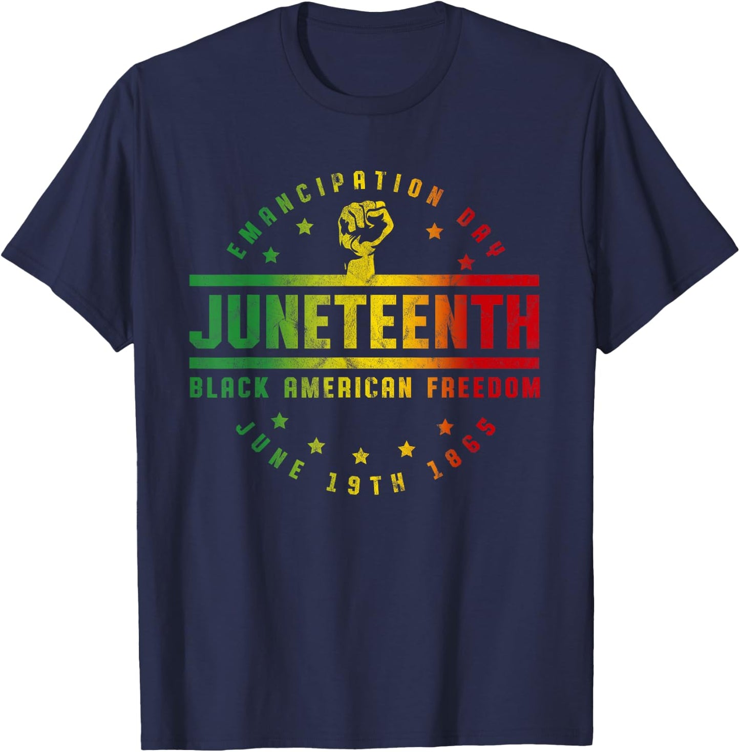 Juneteenth Emancipation Black American Freedom Black T-Shirt - T-Shirt | Navy