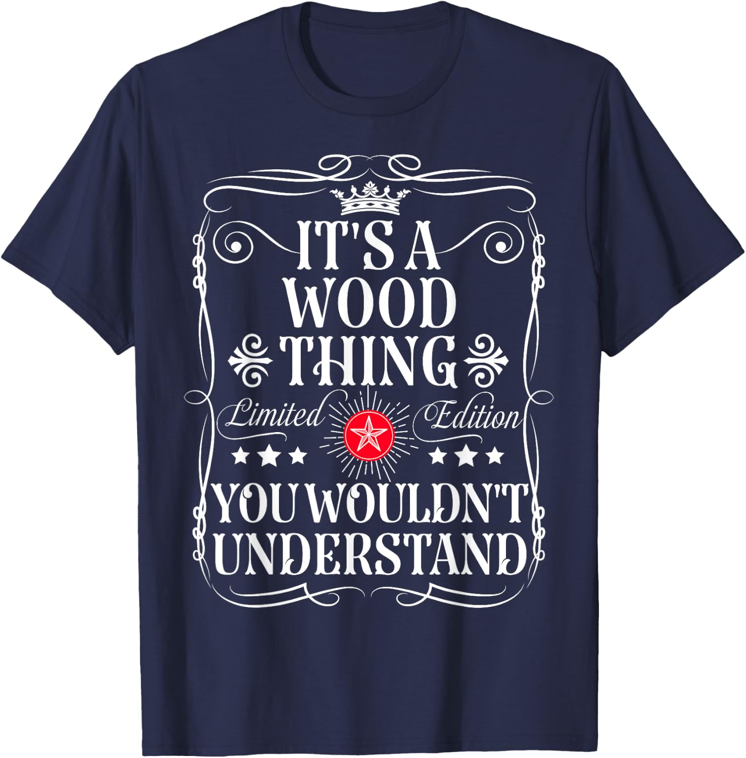 Wood Name Its A Wood Thing You Wouldn't Understand T-Shirt - T-Shirt | Navy