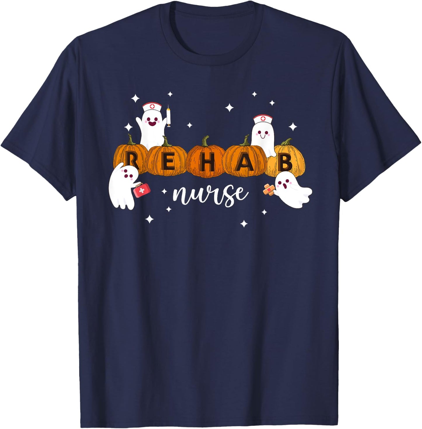 Rehab Nurse Pumpkin Halloween Nursing Health Care Worker T-Shirt - T-Shirt | Navy