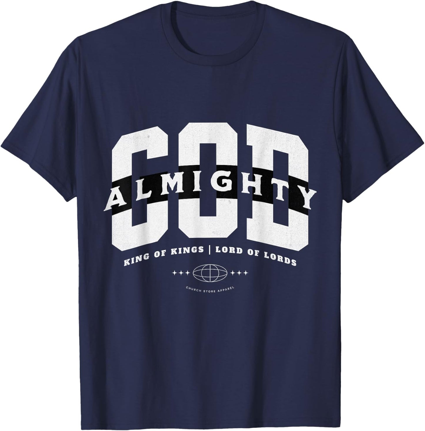 Big Bold God Almighty, King Of Kings, Lord Of Lords Emblem T-Shirt - T-Shirt | Navy