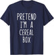 Pretend I'm A Cereal Box Costume Halloween Lazy Adult Kids T-Shirt - T-Shirt | Navy