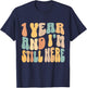 1 Year and I'm Still Here 1st Work Anniversary Employee T-Shirt - T-Shirt | Navy