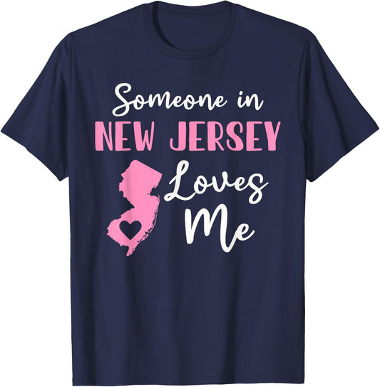 Someone In New Jersey Loves Me T-Shirt - T-Shirt | Navy