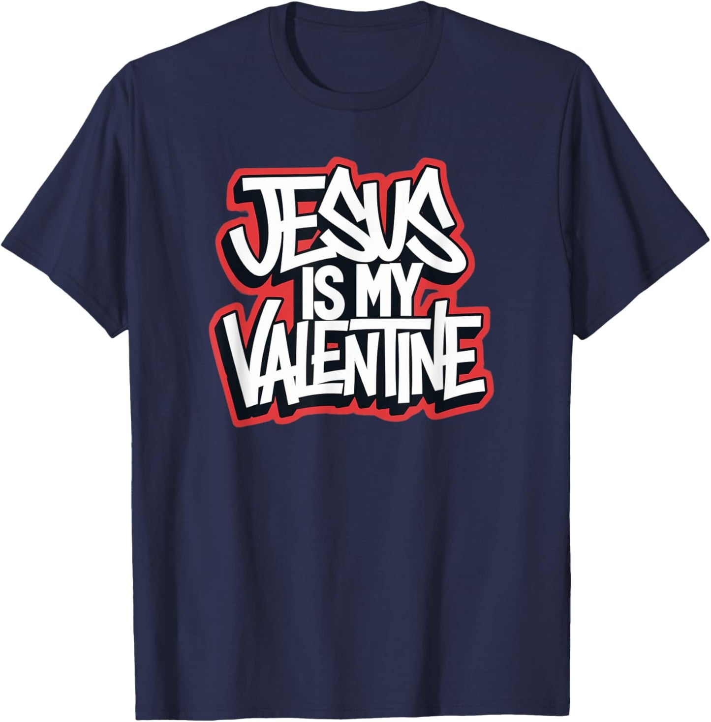 Jesus is my Valentine T-Shirt - T-Shirt | Navy