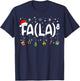 FA (LA)8 Funny Christmas Santa Fa La Math Teacher Men Women T-Shirt - T-Shirt | Navy
