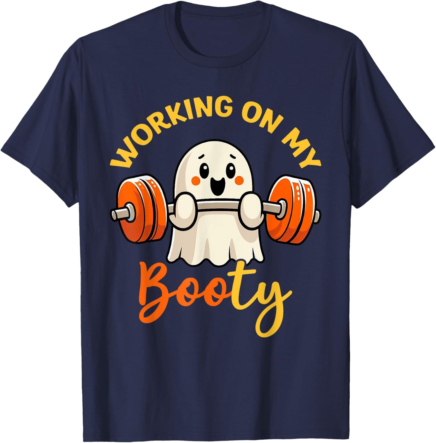 Working On My Booty Boo-Ty Funny Halloween Gym Ghost Pun T-Shirt - T-Shirt | Navy
