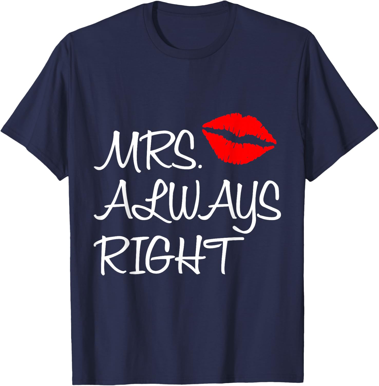 Mrs. Always Right Mr. Right Matching Couples Outfits T-Shirt - T-Shirt | Navy