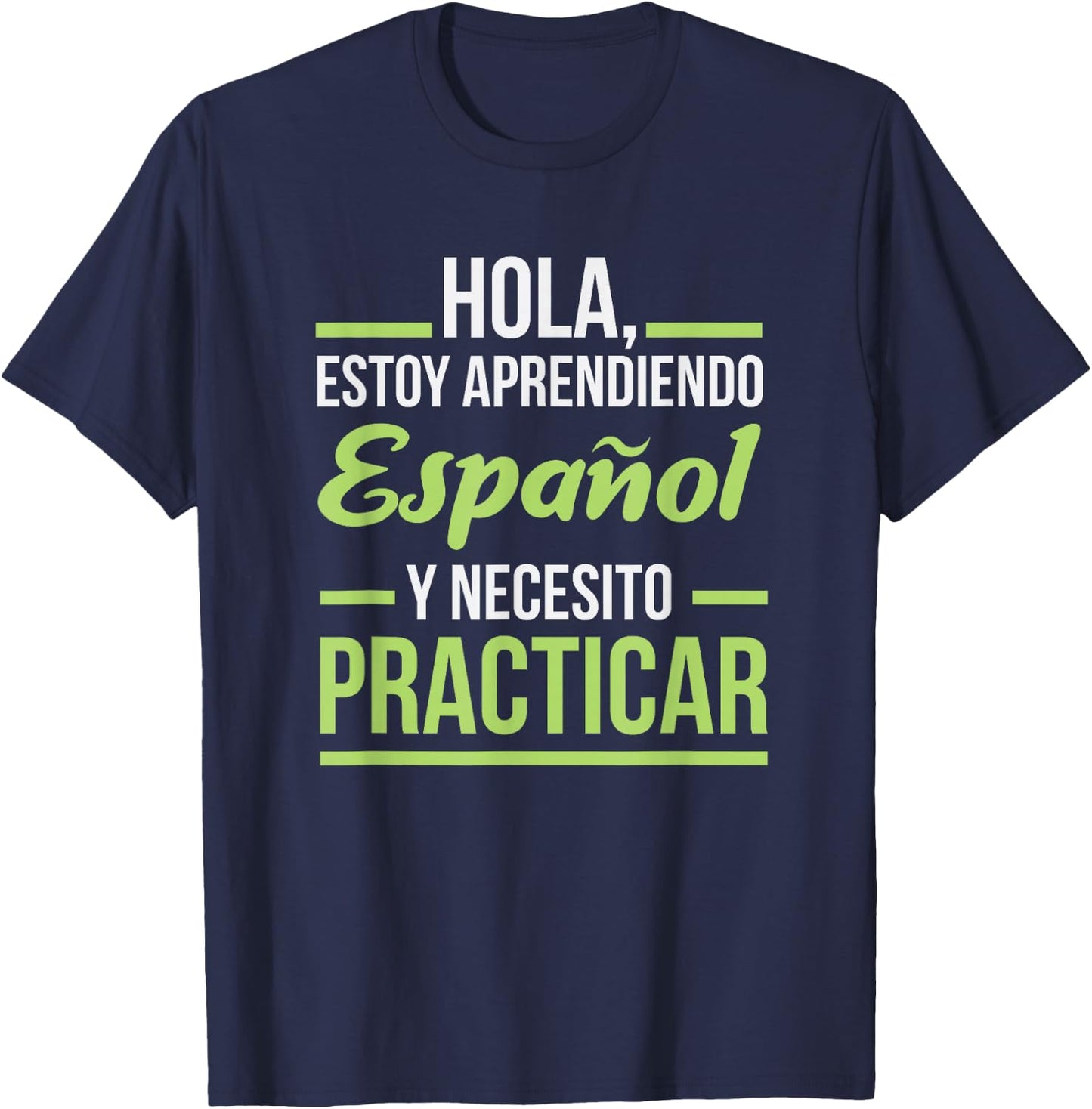 Spanish Language Shirt for Students | Practice Learning T-Shirt - T-Shirt | Navy