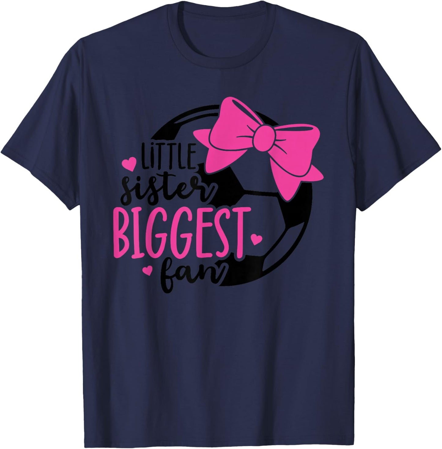 Little Sister Biggest Fan Soccer Sister Sis That my Brother T-Shirt - T-Shirt | Navy