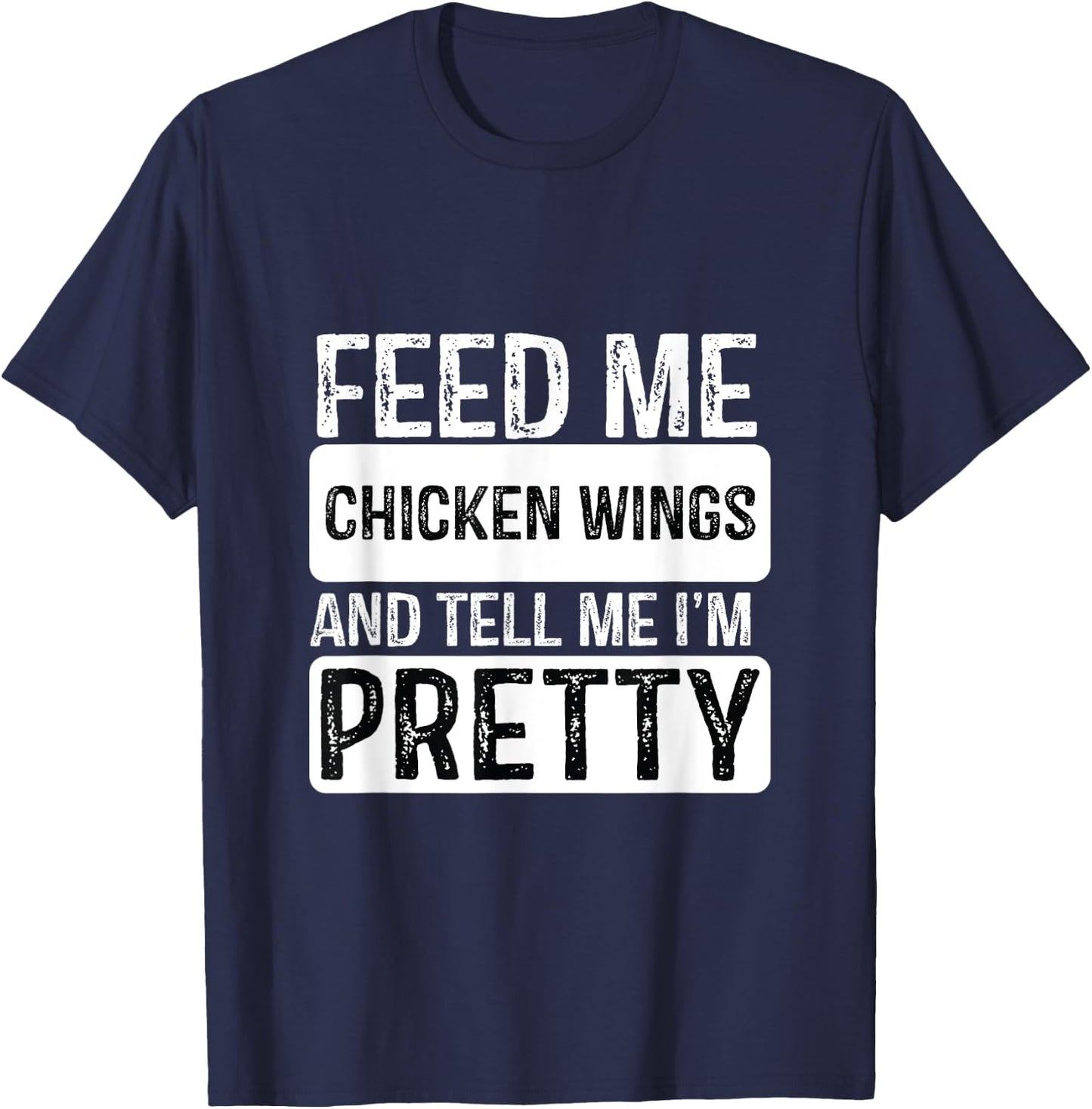 Feed Me Chicken wings - BBQ Lover Meat Smoker Grilling T-Shirt - T-Shirt | Navy