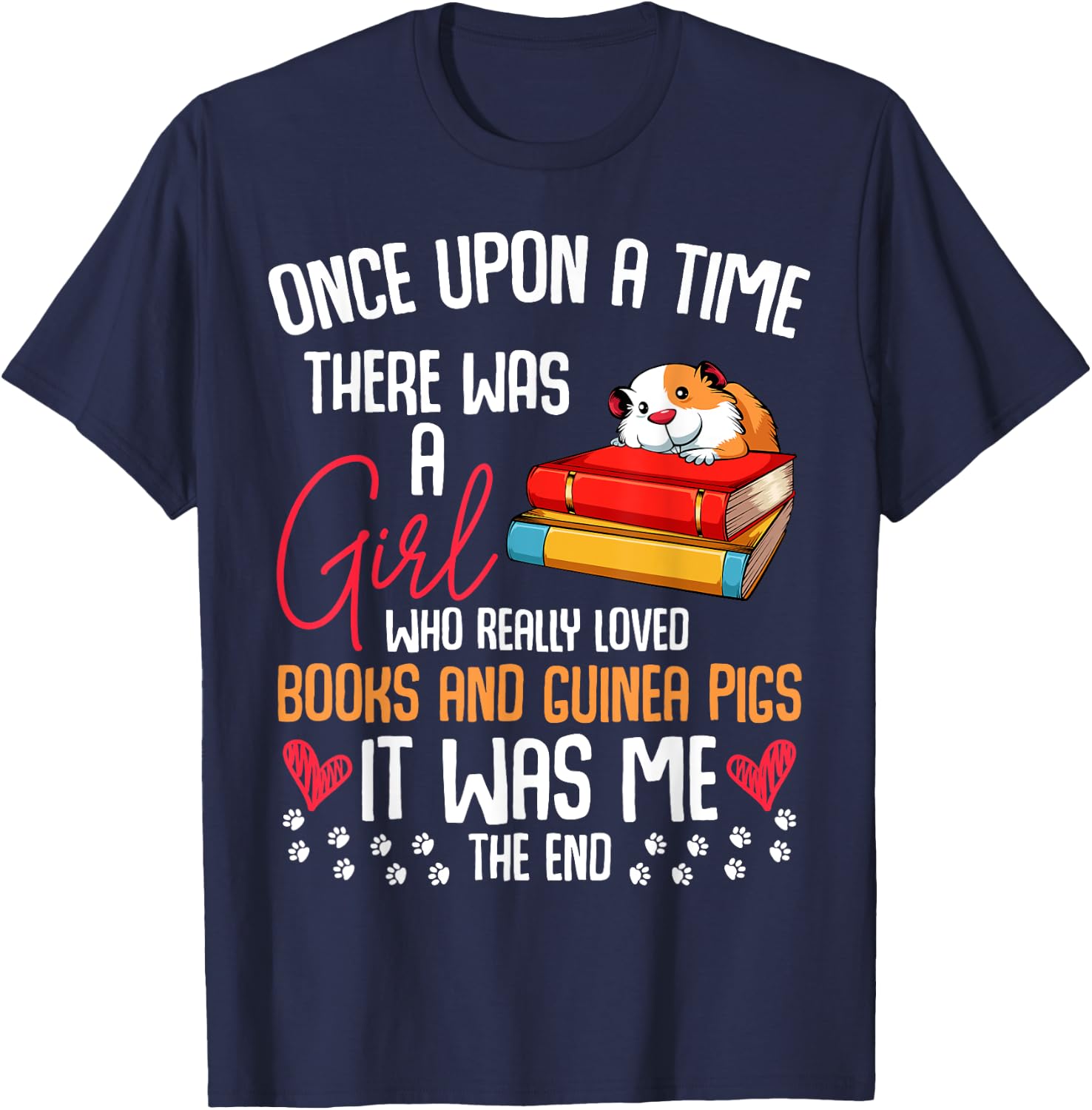 There Was A Girl Who Loved Books & Guinea Pigs Funny Quotes T-Shirt - T-Shirt | Navy