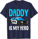 Daddy is my Hero Police Toddler Police Officer Cop Boys Kids T-Shirt - T-Shirt | Navy