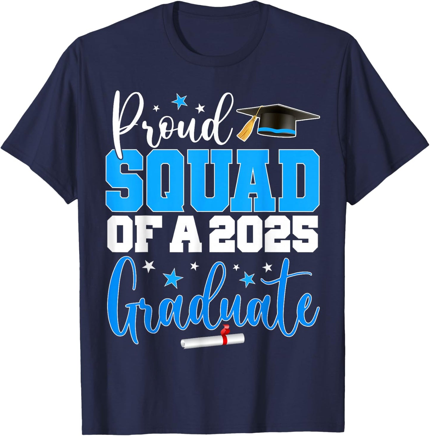 Squad Senior 2025 Proud Squad Of A Class Of 2025 Graduate T-Shirt - T-Shirt | Navy