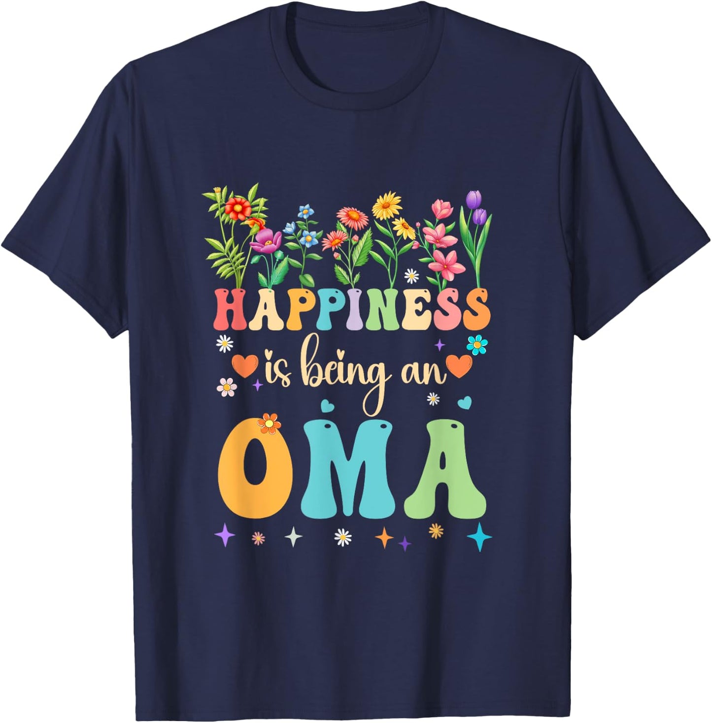 Happiness Is Being An Oma Floral Design Oma Mothers Day T-Shirt - T-Shirt | Navy