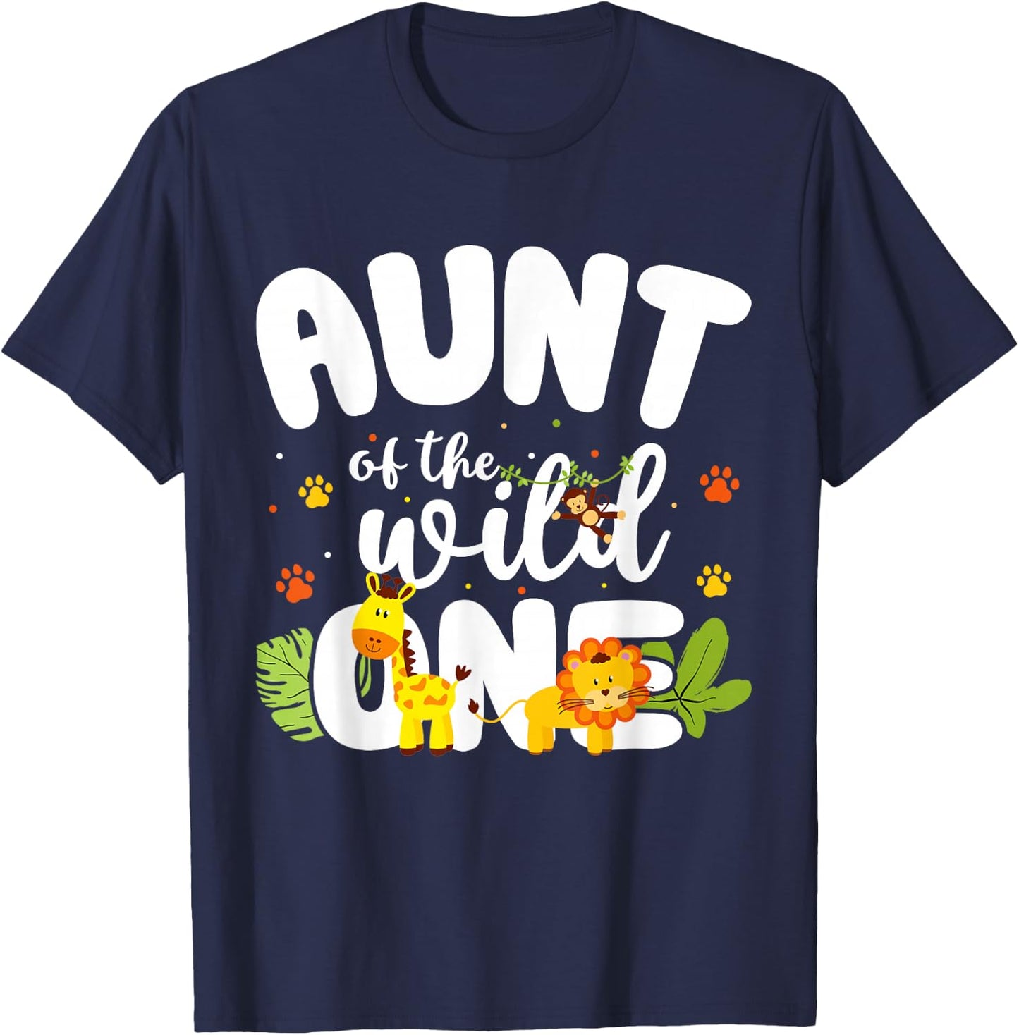 Aunt of the Wild One Zoo Birthday Safari Jungle Animal T-Shirt - T-Shirt | Navy