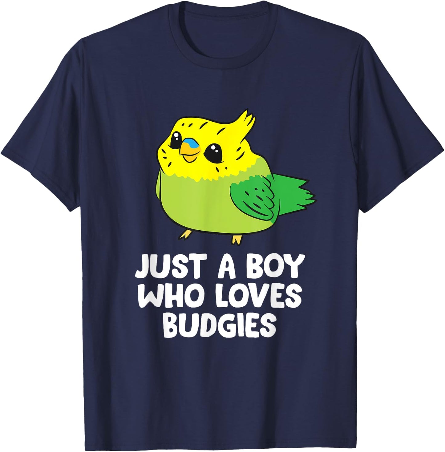 Parakeet Pet Son Just a Boy Who Loves Budgies T-Shirt - T-Shirt | Navy