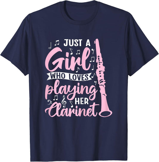 Just A Girl Who Loves Playing Her Clarinet Funny Clarinet T-Shirt - T-Shirt | Navy