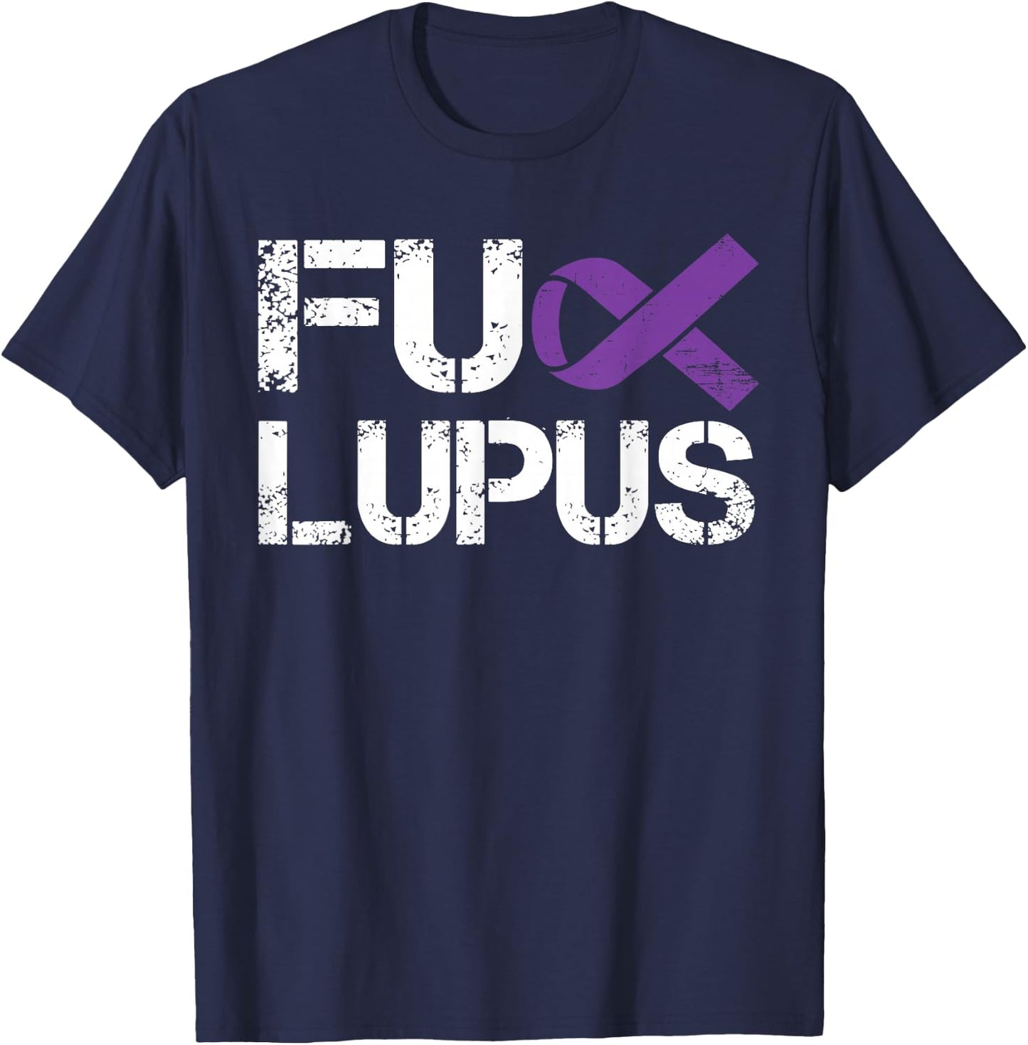 Fuck Lupus Systemic Lupus Erythematosus Awareness Men T-Shirt - T-Shirt | Navy