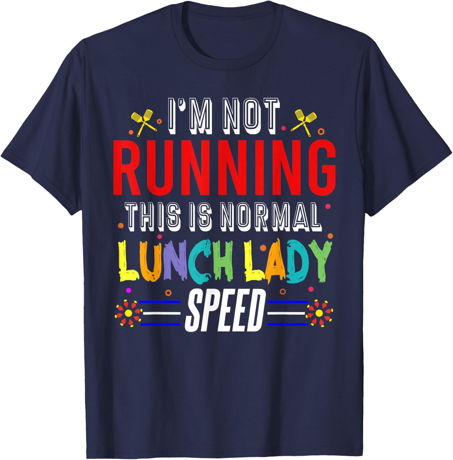 Funny Lunch Lady Cafeteria Job Back To School Food Service T-Shirt - T-Shirt | Navy