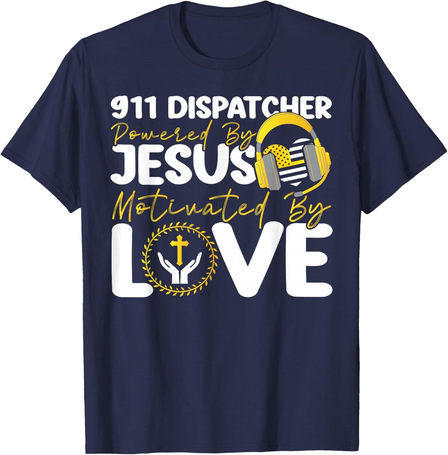 911 Dispatcher Thin Gold Yellow Line Jesus Faith Christian T-Shirt - T-Shirt | Navy