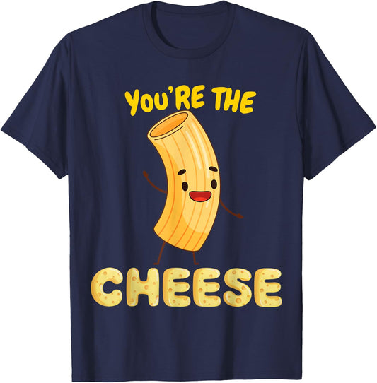 You're The Mac To My Cheese - Cheesy Food Lover Apparel T-Shirt - T-Shirt | Navy