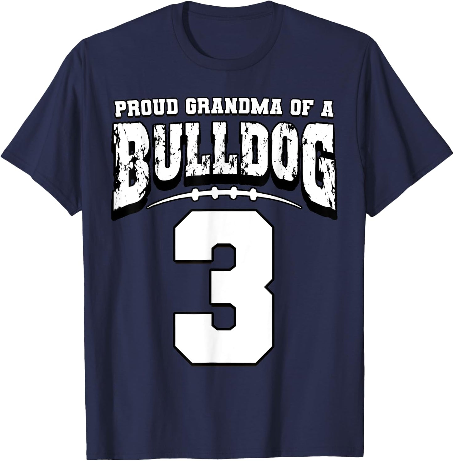 Proud Bulldog Football Grandma Of Player 3 T-Shirt - T-Shirt | Navy