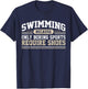 Swimming Saying Swimmer Humor Swim T-Shirt - T-Shirt | Navy