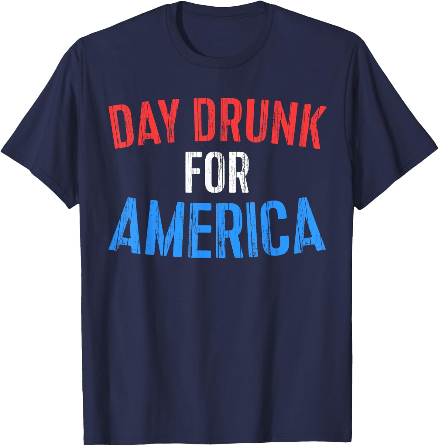 Day Drunk For America Shirt Funny Drinking Fourth of July T-Shirt - T-Shirt | Navy
