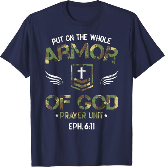 Put on the Whole Armor of God Prayer Unit Ephesians 6:11 T-Shirt - T-Shirt | Navy