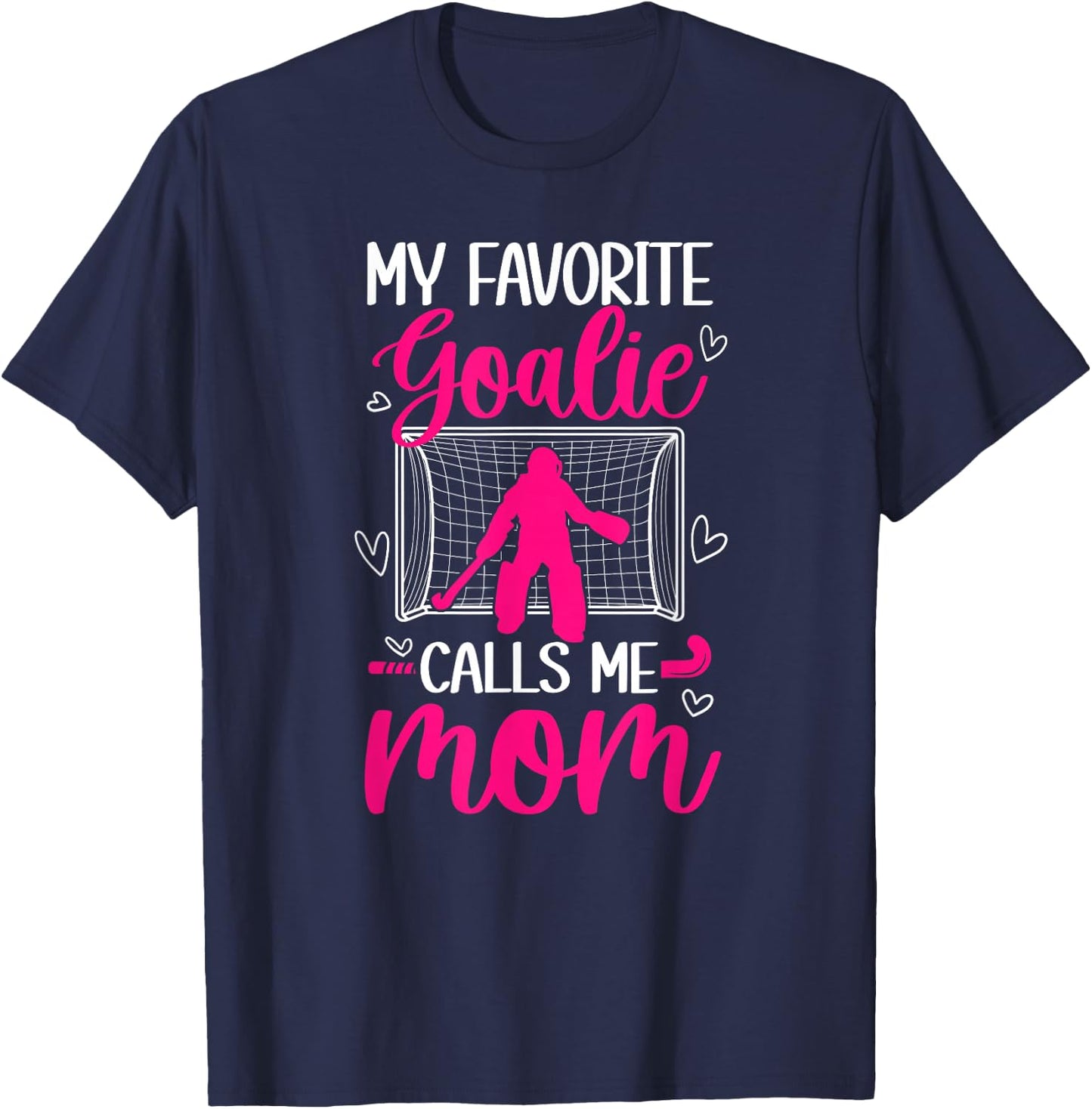 Field Hockey Goalkeeper Mom Of A Field Hockey Goalie Mother T-Shirt - T-Shirt | Navy
