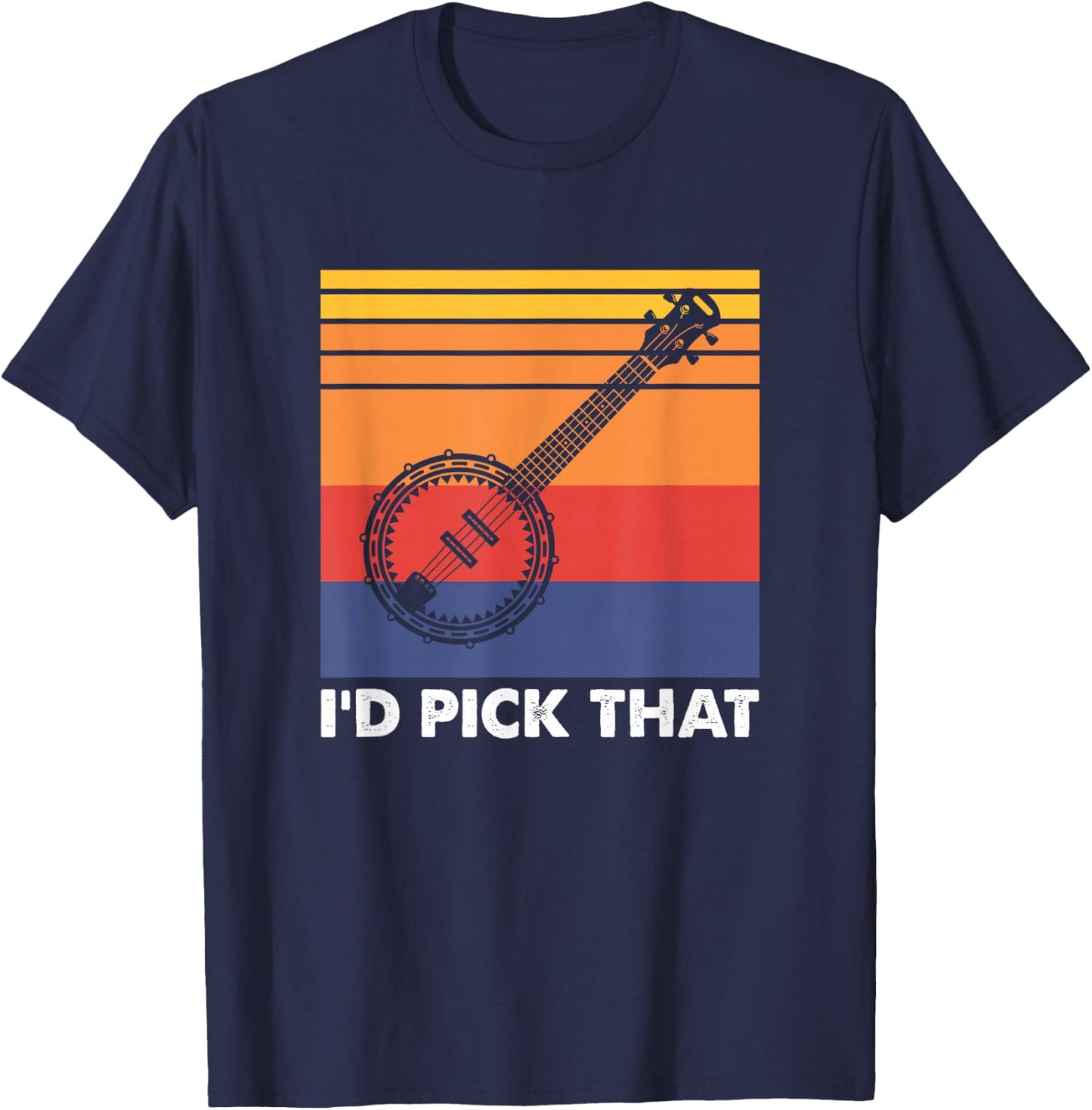 I'd Pick That - Banjo Player T-Shirt - T-Shirt | Navy