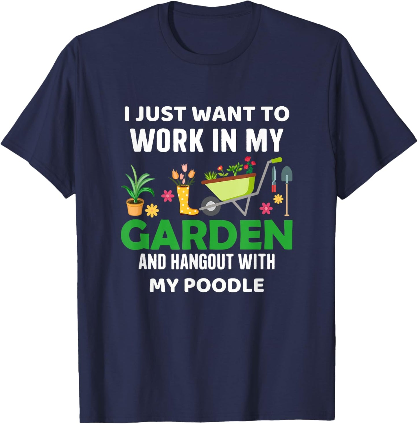 My Poodle Gardener Pet Lover Gardening Plants T-Shirt - T-Shirt | Navy