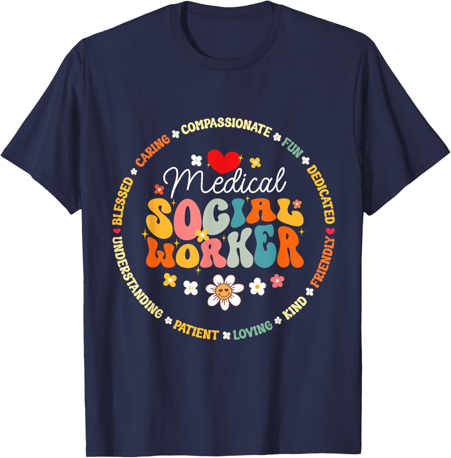 Medical Social Worker MSW Appreciation Nurse T-Shirt - T-Shirt | Navy