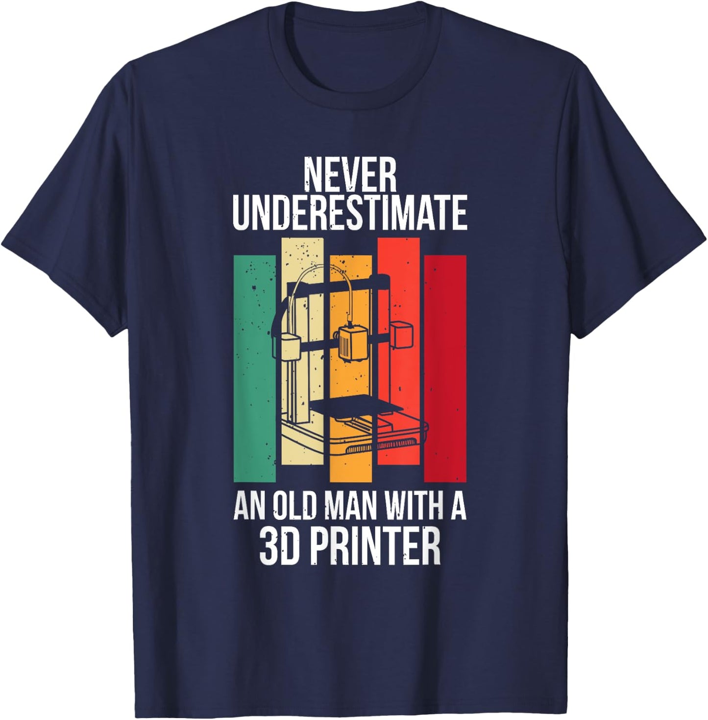 Funny Grandpa 3D Printer Filament Printing Machine Lover Gag T-Shirt - T-Shirt | Navy