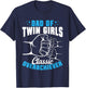 Twin Dad Of Twin Girls Classic Overachiever T-Shirt - T-Shirt | Navy