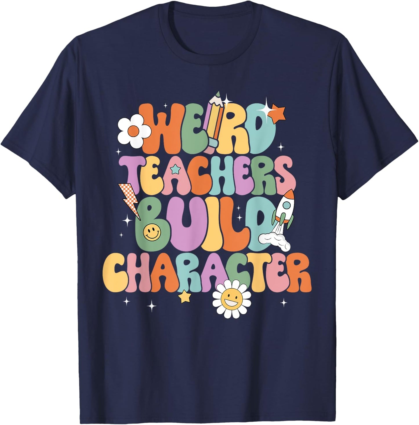 Groovy Weird Teachers Build Character Back to School Men Women Kids T-Shirt - T-Shirt | Navy